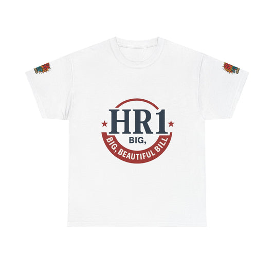 HR1 BIG, BEAUTIFUL BILL Unisex Cotton Graphic Tee, Comfortable Casual Wear, Perfect Gift for Birthdays, Family Events, or Everyday Style
