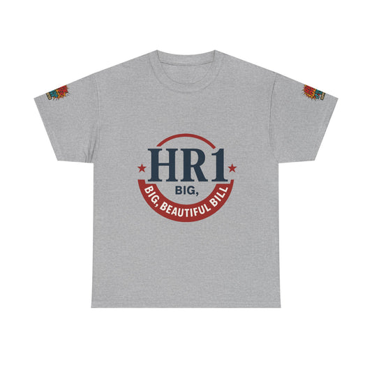 HR1 BIG, BEAUTIFUL BILL Unisex Cotton Graphic Tee, Comfortable Casual Wear, Perfect Gift for Birthdays, Family Events, or Everyday Style